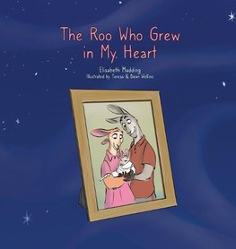 The Roo Who Grew in My Heart