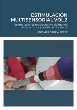 ESTIMULACIÓN  MULTISENSORIAL VOL.2