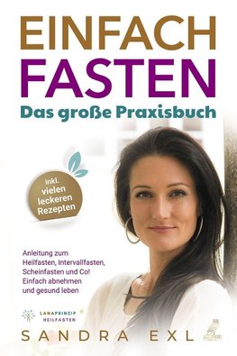 Einfach Fasten - Das große Praxisbuch