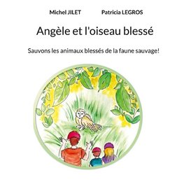 Angèle et l'oiseau blessé