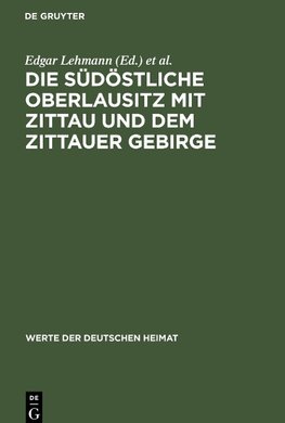 Die südöstliche Oberlausitz mit Zittau und dem Zittauer Gebirge