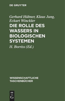 Die Rolle des Wassers in biologischen Systemen