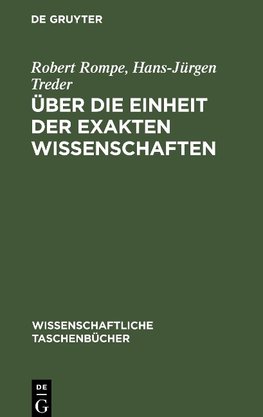 Über die Einheit der exakten Wissenschaften