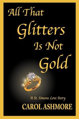 All That Glitters Is Not Gold