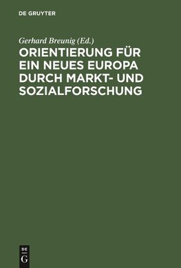 Orientierung für ein neues Europa durch Markt- und Sozialforschung