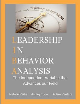 Leadership in Behavior Analysis