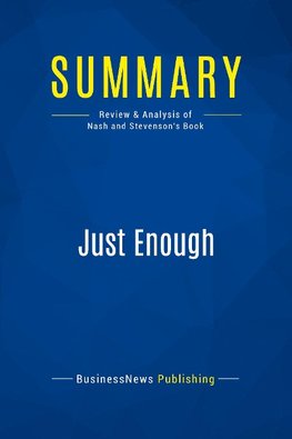 Summary: Just Enough