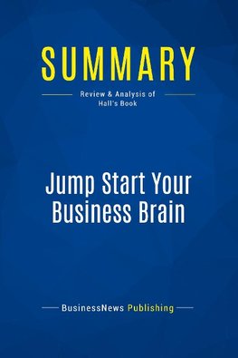 Summary: Jump Start Your Business Brain