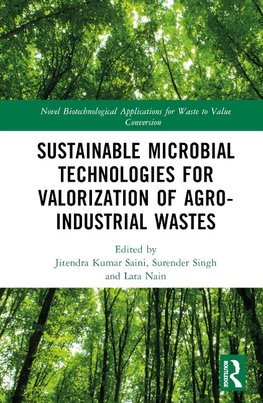 Sustainable Microbial Technologies for Valorization of Agro-Industrial Wastes