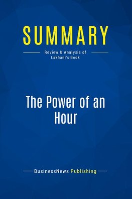 Summary: The Power of an Hour