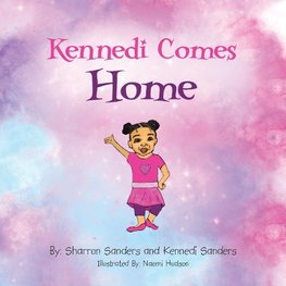 Kennedi Comes Home