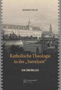 Katholische Theologie in der "Sattelzeit"