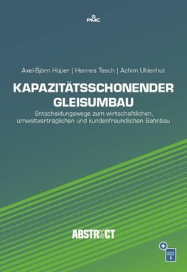 Kapazitätsschonender Gleisumbau