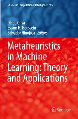 Metaheuristics in Machine Learning: Theory and Applications