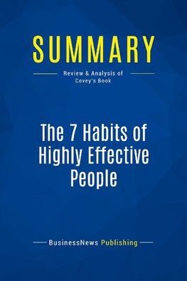 Summary: The 7 Habits of Highly Effective People