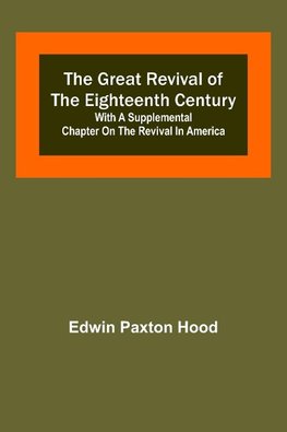 The Great Revival of the Eighteenth Century