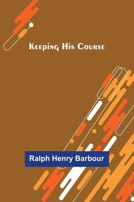 Keeping His Course