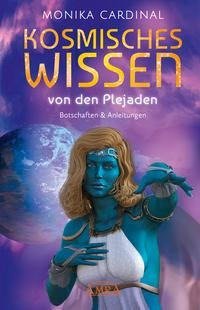 Kosmisches Wissen von den Plejaden