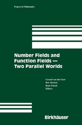 Number Fields and Function Fields - Two Parallel Worlds