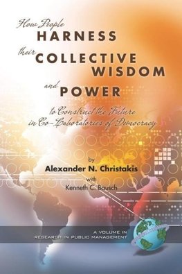 How People Harness Their Collective Wisdom and Power (PB)