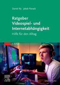 Ratgeber Videospiel- und Internetabhängigkeit