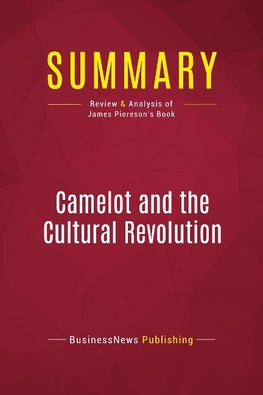 Summary: Camelot and the Cultural Revolution