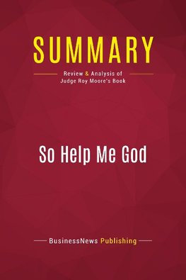 Summary: So Help Me God