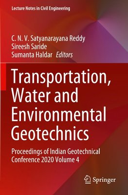 Transportation, Water and Environmental Geotechnics