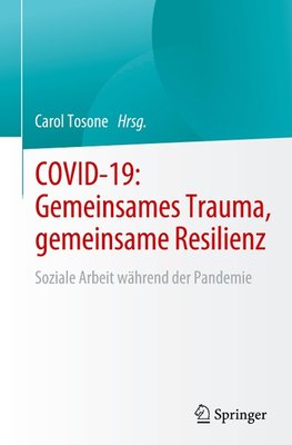 Gemeinsames Trauma, gemeinsame Widerstandskraft während einer Pandemie