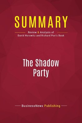 Summary: The Shadow Party