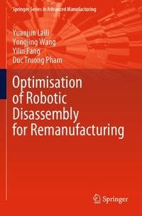 Optimisation of Robotic Disassembly for Remanufacturing