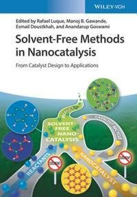 Solvent-Free Methods in Nanocatalysis