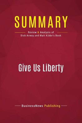 Summary: Give Us Liberty