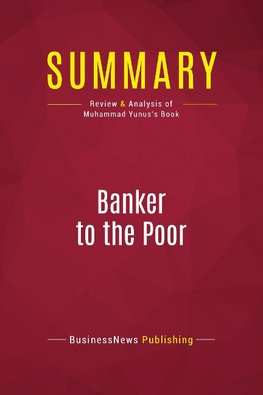 Summary: Banker to the Poor