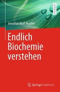 Endlich Biochemie verstehen