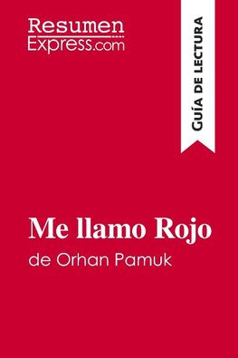 Me llamo Rojo de Orhan Pamuk (Guía de lectura)