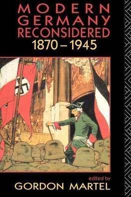 Martel, G: Modern Germany Reconsidered