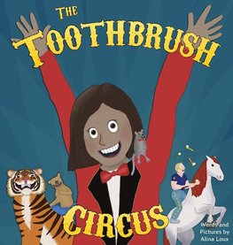 The Toothbrush Circus