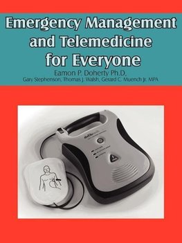 Emergency Management and Telemedicine for Everyone