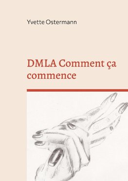 DMLA Comment ça commence