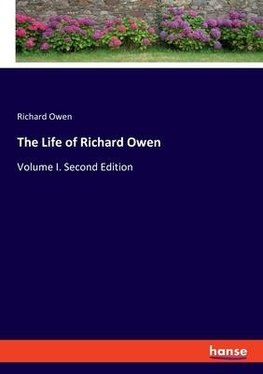 The Life of Richard Owen