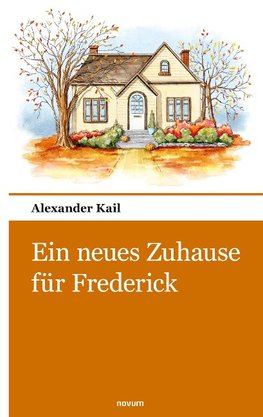 Ein neues Zuhause für Frederick