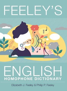 Feeley's English Homophone Dictionary