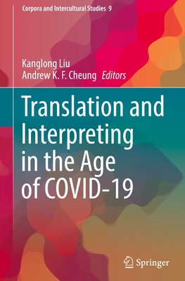 Translation and Interpreting in the Age of COVID-19