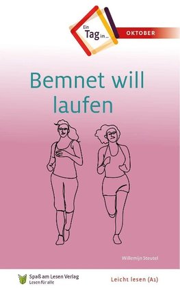 Bemnet will laufen