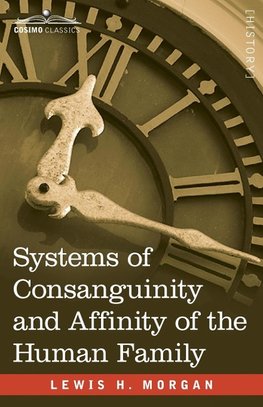 Systems of Consanguinity and Affinity of the Human Family