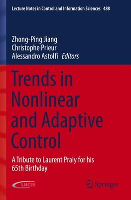 Trends in Nonlinear and Adaptive Control