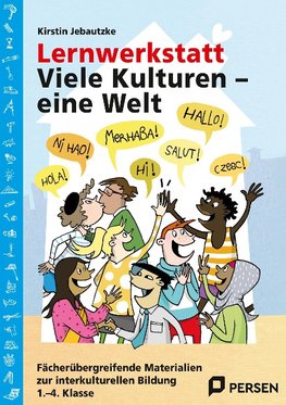 Lernwerkstatt: Viele Kulturen - eine Welt