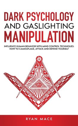 Dark Psychology and Gaslighting Manipulation