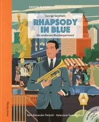 Rhapsody in Blue. Ein modernes Musikexperiment.